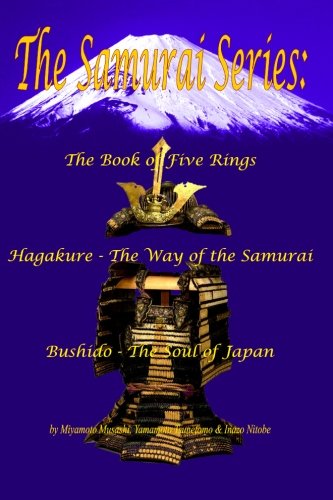 Stock image for The Samurai Series: The Book of Five Rings, Hagakure -The Way of the Samurai & Bushido - The Soul of Japan for sale by ThriftBooks-Dallas