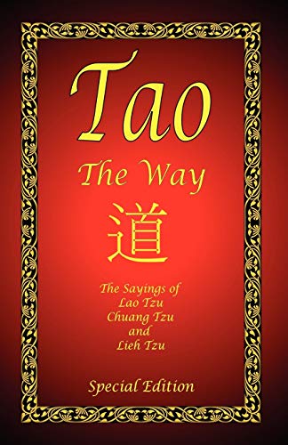 Imagen de archivo de Tao - The Way - Special Edition: The Sayings of Lao Tzu, Chuang Tzu and Lieh Tzu a la venta por BooksRun