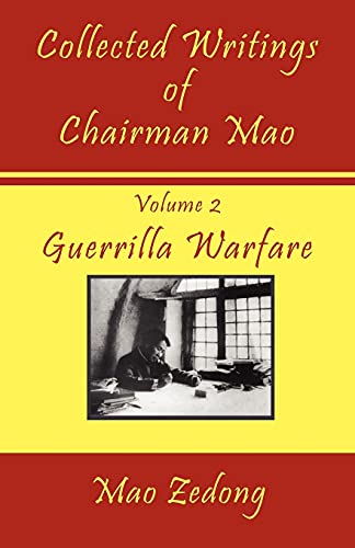 Stock image for Collected Writings of Chairman Mao - Volume 2 - Guerrilla Warfare for sale by Better World Books