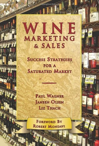 9781934259450: Wine Marketing & Sales: Success Strategies for a Saturated Market