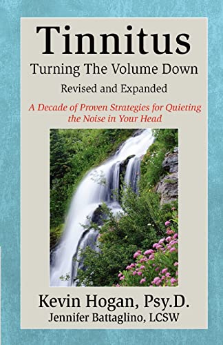 9781934266038: Tinnitus, Turning the Volume Down: A Decade of Specific Proven Strategies for quieting the Noise in Your Head: Turning the Volume Downand Expanded)