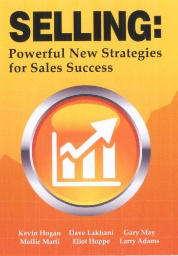 9781934266045: Selling: Powerful New Strategies for Sales Success