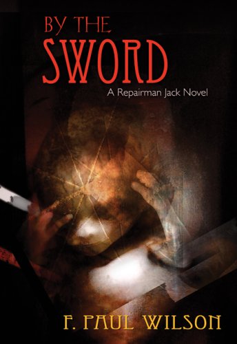 Stock image for By The Sword: A Repairman Jack Novel for sale by Pat Cramer, Bookseller