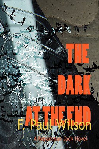 Stock image for The Dark at the End: A Repairman Jack Novel Signed Limited Edition #426/500 for sale by Pat Cramer, Bookseller