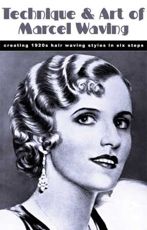 Beispielbild fr Technique and Art of Marcel Waving -- Creating 1920s Hair Waving Styles in Six Steps zum Verkauf von Lowry's Books