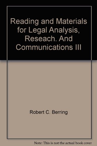 Imagen de archivo de Reading and Materials for Legal Analysis, Reseach. And Communications III a la venta por Redux Books