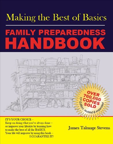 Imagen de archivo de Making the Best of Basics: Family Preparedness Handbook a la venta por KuleliBooks