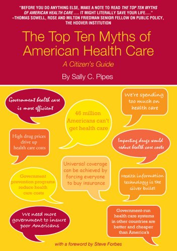 Stock image for The Top Ten Myths of American Health Care : A Citizen's Guide for sale by Better World Books