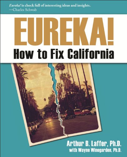 

Eureka!: How to Fix California