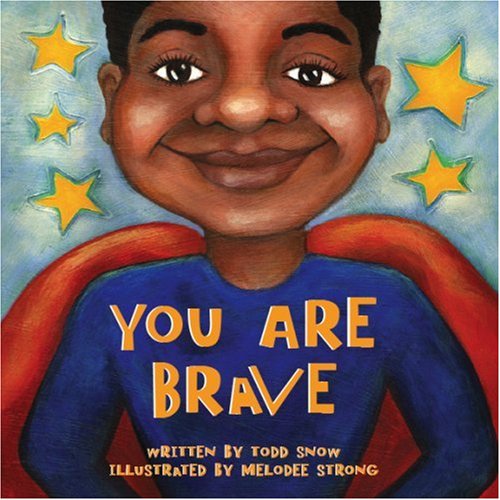 Stock image for You Are Brave (PB) (You Are Important) for sale by SecondSale