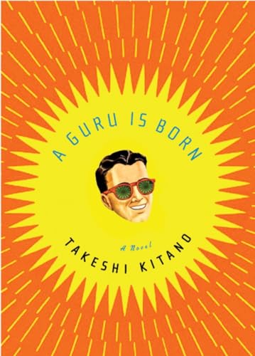 Guru Is Born - Kitano, Takeshi; Laabs, Dawn T. (TRN)