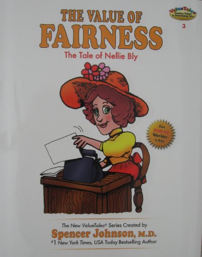 Beispielbild fr The Value of Fairness: The Tale of Nellie Bly (The New ValueTales Series, Volume 3) zum Verkauf von ThriftBooks-Dallas