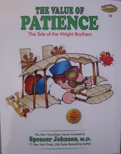 9781934288092: The Value of Patience: The Tale of the Wright Brothers (The New ValueTales Series, Volume 10)