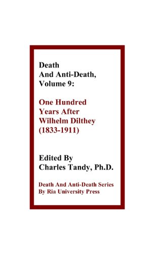 Stock image for Death and Anti-Death, Volume 9: One Hundred Years After Wilhelm Dilthey (1833-1911) (Death & Anti-Death (Hardcover)) for sale by Lucky's Textbooks