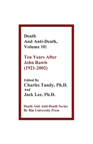 Stock image for Death and Anti-Death, Volume 10: Ten Years After John Rawls (1921-2002) (Death & Anti-Death (Paperback)) for sale by Lucky's Textbooks