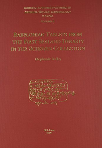 CUSAS 09: Babylonian Tablets from the First Sealand Dynasty in the SchÃ¸yen Collection (CUSAS: Cornell University Studies in Assyriology and Sumerology) (9781934309087) by Dalley, Stephanie