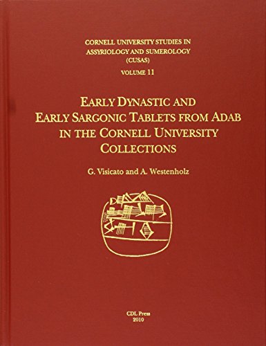 Beispielbild fr Early Dynastic and Early Sargonic Tablets from Adab in the Cornell University Collections: Vol 11 zum Verkauf von Revaluation Books