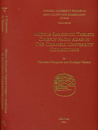 Beispielbild fr CUSAS 20   Middle Sargonic Tablets Chiefly from Adab in the Cornell University Collections zum Verkauf von Revaluation Books