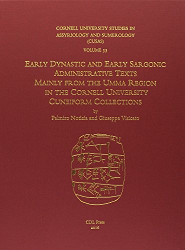 Beispielbild fr CUSAS 33   Early Dynastic and Early Sargonic Administrative Texts Mainly from the Umma Region in the Cornell University Cuneiform Collections zum Verkauf von Revaluation Books