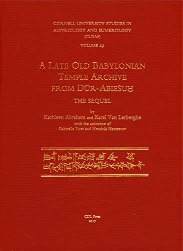 9781934309742: A Late Old Babylonian Temple Archive from Dur-Abieshu: The Sequel