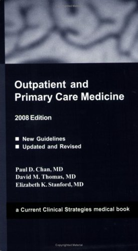 Beispielbild fr Outpatient and Primary Care Medicine, 2008 Edition (Current Clinical Strategies) zum Verkauf von SecondSale
