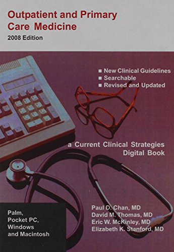 Outpatient and Primary Care Medicine CD-ROM, 2008 Edition (9781934323076) by Paul D. Chan; MD