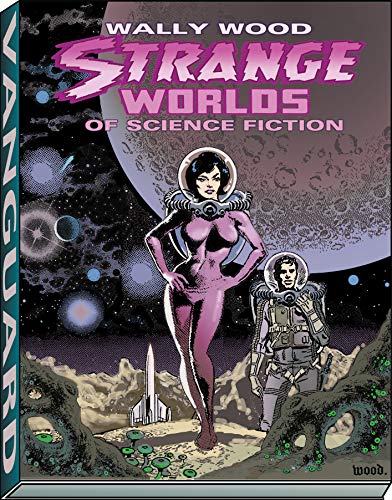 9781934331415: Wally Wood: Strange Worlds of Science Fiction
