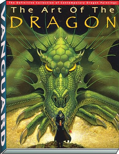 Stock image for The Art of the Dragon A Definitive Collection of Contemporary Dragon Paintings for sale by Bay Used Books