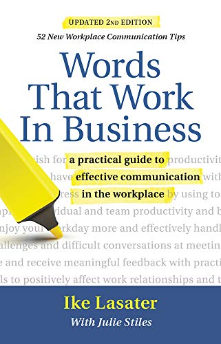 Imagen de archivo de Words That Work in Business, 2nd Edition: A Practical Guide to Effective Communication in the Workplace a la venta por Books From California