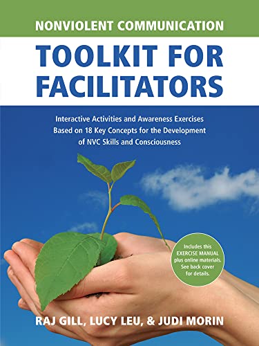 Beispielbild fr Nonviolent Communication Toolkit for Facilitators: Interactive Activities and Awareness Exercises Based on 18 Key Concepts for the Development of NVC . (Nonviolent Communication Guides) zum Verkauf von WorldofBooks