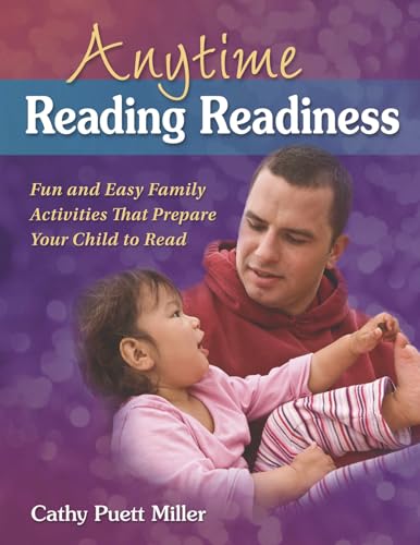 Stock image for Anytime Reading Readiness: Fun and Easy Family Activities That Prepare Your Child to Read (Maupin House) for sale by HPB-Red