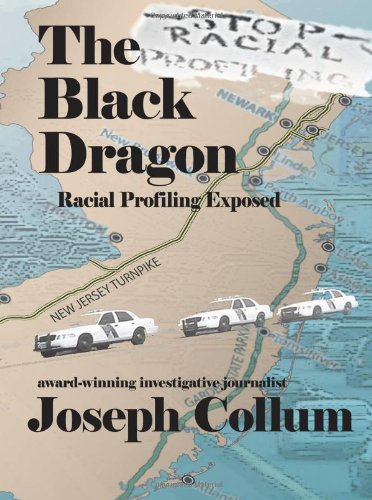 Stock image for The Black Dragon: Racial Profiling Exposed for sale by Half Price Books Inc.
