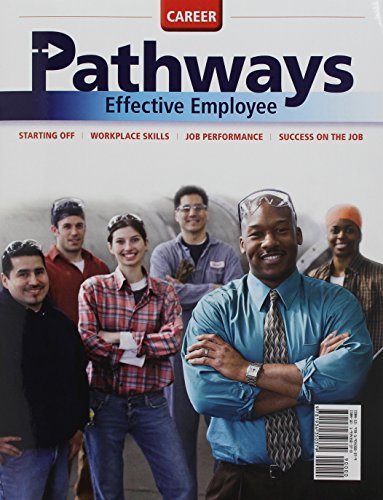 Imagen de archivo de Paxen Career Pathways Series: Workbook, Includes Dvd Effective Employees ; 9781934350379 ; 1934350370 a la venta por APlus Textbooks