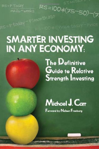 Imagen de archivo de Smarter Investing in Any Economy: The Definitive Guide to Relative Strength Investing a la venta por Irish Booksellers