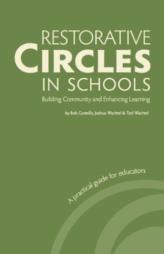 9781934355046: Restorative Circles in Schools: Building Community and Enhancing Learning by Bob Costello (2010-08-02)