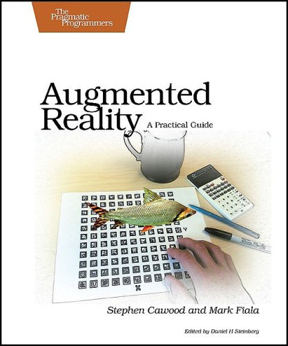 Beispielbild fr Augmented Reality : A Practical Guide zum Verkauf von Better World Books