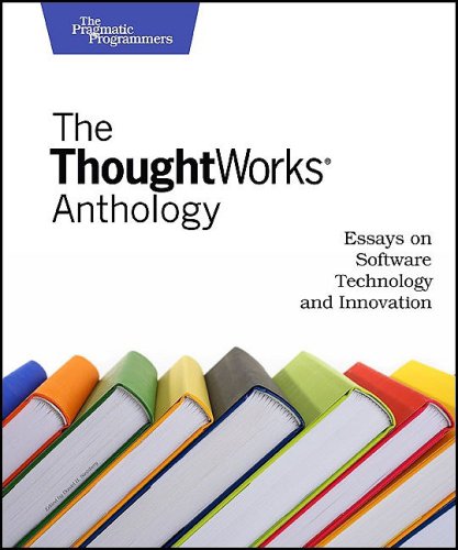 Stock image for The ThoughtWorks Anthology : Essays on Software Technology and Innovation for sale by Better World Books