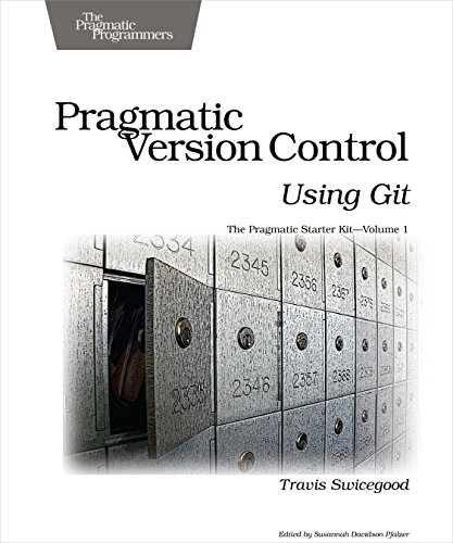 Beispielbild fr Pragmatic Version Control Using Git zum Verkauf von Better World Books