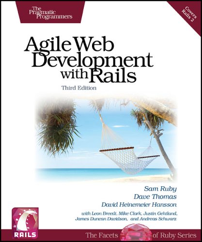 Agile Web Development with Rails, Third Edition (9781934356166) by Ruby, Sam; Thomas, Dave; Hansson, David Heinemeier