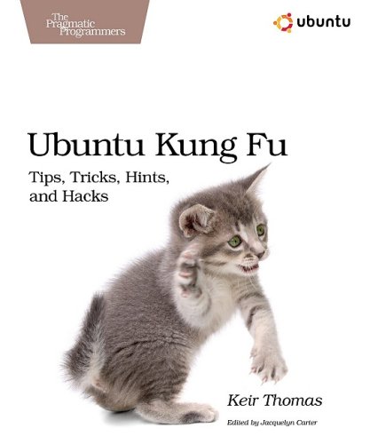 9781934356227: Ubuntu Kung Fu: Tips, Tricks and Hacks