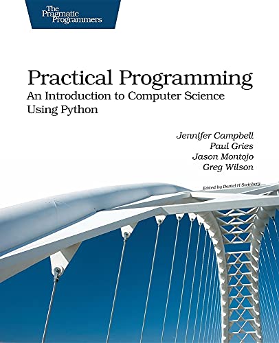 Imagen de archivo de Practical Programming: An Introduction to Computer Science Using Python (Pragmatic Programmers) a la venta por SecondSale