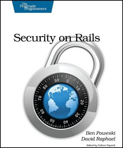 9781934356487: Security on Rails (The Pragmatic Programmers)