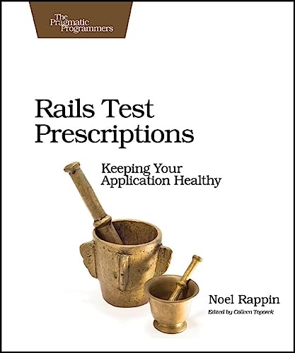 Beispielbild fr Rails Test Prescriptions zum Verkauf von Better World Books