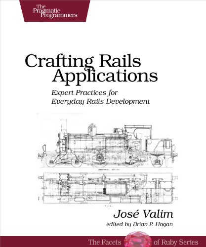 9781934356739: Crafting Rails Applications: Expert Practices for Everyday Rails Development