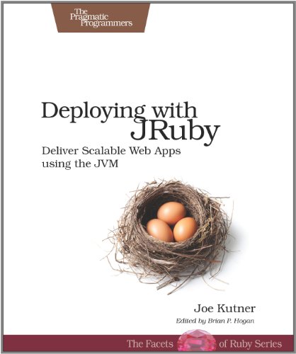 Beispielbild fr Deploying with JRuby: Deliver Scalable Web Apps Using the JVM zum Verkauf von ThriftBooks-Atlanta
