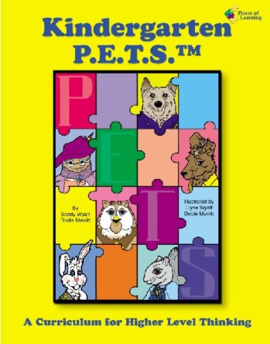 Kindergarten Primary Education Thinking Skills (P.E.T.S.) (9781934358009) by Sandy Wyatt; Dodie Merritt