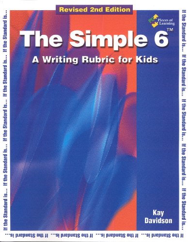 Stock image for The Simple 6(TM) A Writing Rubric for Kids Revised 2nd Edition for sale by Better World Books