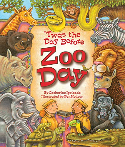 Stock image for T'was the Day Before Zoo Day for sale by Better World Books: West