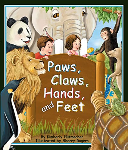 Beispielbild fr Paws, Claws, Hands, and Feet zum Verkauf von Better World Books