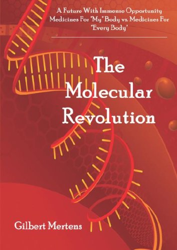 Beispielbild fr The Molecular Revolution. A Future with immense Opportunity . Medicines for "My Body" vs. Medicines for "Every Body". zum Verkauf von Ingrid Wiemer